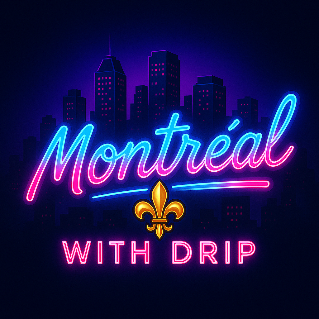Montreal With Drip